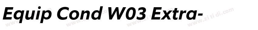 Equip Cond W03 Extra字体转换 Equip Cond W03 Extra字体转换
